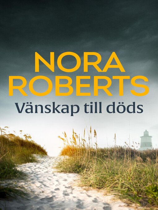 Titeldetaljer för Vänskap till döds av Nora Roberts - Tillgänglig